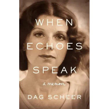 When Echoes Speak: a memoir