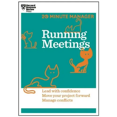 Running Meetings (HBR 20-Minute Manager Series)