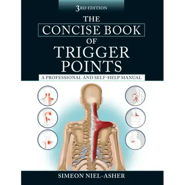 The Concise Book of Trigger Points, Third Edition: A Professional and Self-Help Manual