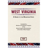 West Virginia: A Guide To The Mountain State