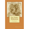 Our Father Meditation: Stations of the Cross