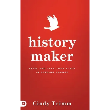 History Maker: Arise and Take Your Place in Leading Change