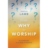 From Why to Worship: An Introduction to the Book of Habakkuk