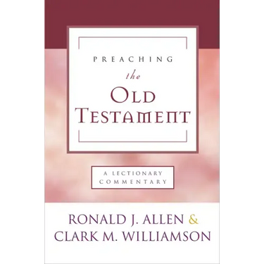Preaching the Old Testament: A Lectionary Commentary