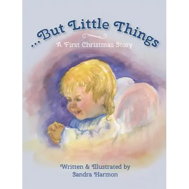 ...But Little Things: A First Christmas Story