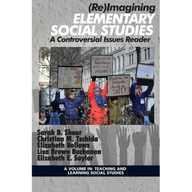 (Re)Imagining Elementary Social Studies: A Controversial Issues Reader
