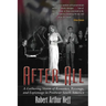 After All: A Gathering Storm of Romance, Revenge, and Espionage in Postwar South America