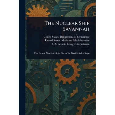 The Nuclear Ship Savannah