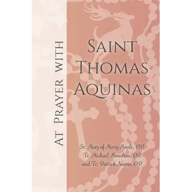 At Prayer with Saint Thomas Aquinas