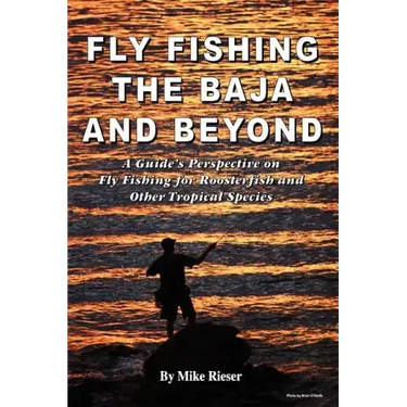Fly Fishing the Baja and Beyond