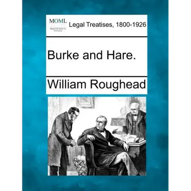 Burke and Hare.