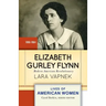 Elizabeth Gurley Flynn: Modern American Revolutionary