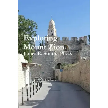 Exploring Mount Zion