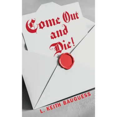 Come Out and Die!