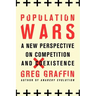 Population Wars: A New Perspective on Competition and Coexistence