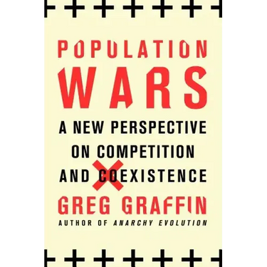 Population Wars: A New Perspective on Competition and Coexistence