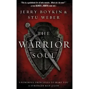 Warrior Soul: Five Powerful Principles to Make You a Stronger Man of God