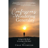 Confessions of a Wondering Generality: Living in My Head to Loving in My Heart