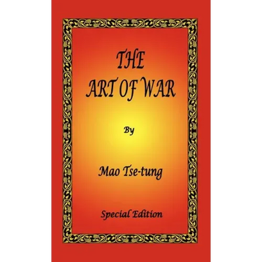 The Art of War by Mao Tse-tung - Special Edition