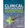 Clinical Psychology: Psychopathology Through the Lifespan