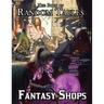 The Book of Random Tables: Fantasy Shops: Generate Shops for Fantasy Role-Playing Games