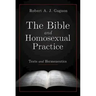 The Bible and Homosexual Practice: Texts and Hermeneutics