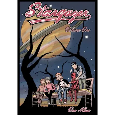 Stargazer - An Original All-Ages Graphic Novel Series: Volume 1: Three young friends are suddenly transported by a mysterious object to a far off magi