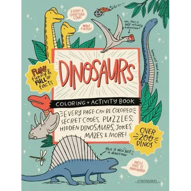 DINOSAURS Coloring + Activity Book: Secret Codes, Puzzles, Hidden Dinosaurs, Jokes, Mazes & MORE!