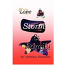 Love, Storm, & Family