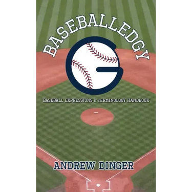 Baseballedgy: Baseball Expressions & Terminology