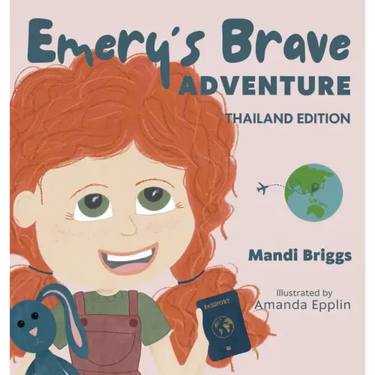 Emery's Brave Adventure: Thailand Edition