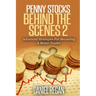 Penny Stocks Behind The Scenes 2: Advanced Strategies For Becoming A Better Trader
