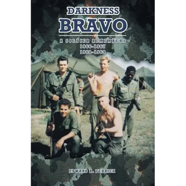 Darkness Bravo: A Soldier Remembers