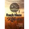 Ranch House Reflections