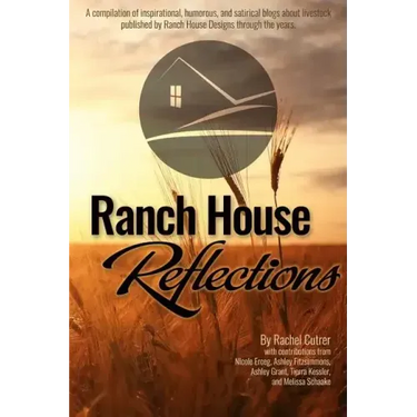 Ranch House Reflections