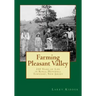 Farming Pleasant Valley: 250 Years of Life in Rural Hopewell Township, New Jersey