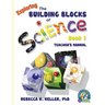 Exploring the Building Blocks of Science Book 1 Teacher's Manual
