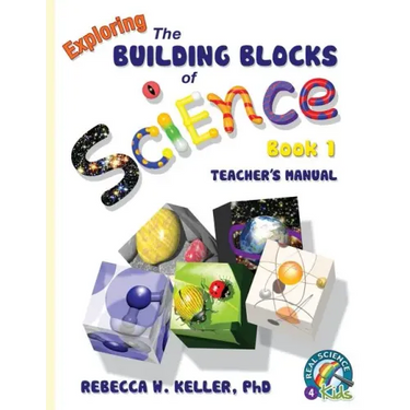 Exploring the Building Blocks of Science Book 1 Teacher's Manual