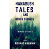 Nanabush Tales and Other Stories