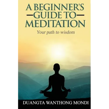 A Beginner's Guide to Meditation: Your Path to Greater Wisdom