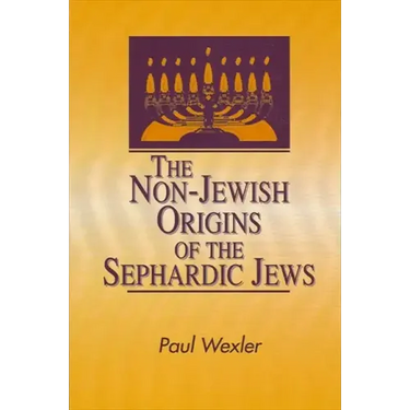 The Non-Jewish Origins of the Sephardic Jews