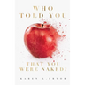 Who Told You That You Were Naked?