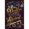 Dance With the Sword