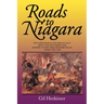Roads to Niagara: The Third Book in the Trilogy Saga about the Settlement and Defense of New York's Mohawk Valley During the 1700s