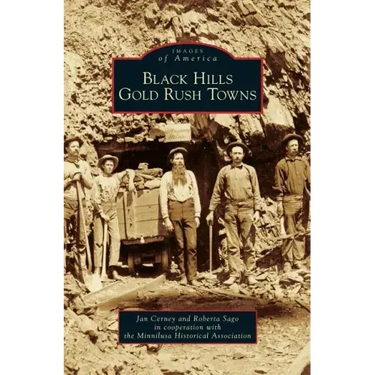 Black Hills Gold Rush Towns