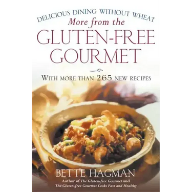 More from the Gluten-Free Gourmet: Delicious Dining Without Wheat