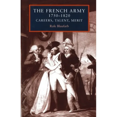 The French Army 1750-1820