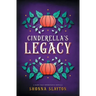 Cinderella's Legacy