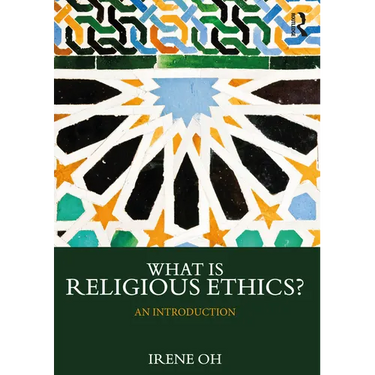 What is Religious Ethics?: An Introduction