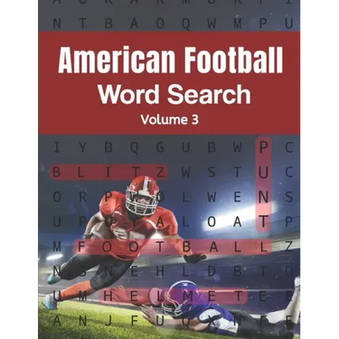 American Football Word Search (Volume 3): Trivia Puzzle Book for Teenagers and Adults with Solutions Included